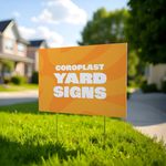 Coroplast Yard Signs 2